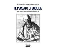 Il peccato di Euclide. Alla ricerca della geometria preassoluta