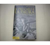 Il peccato e la paura. L'idea di colpa in Occidente dal XII al XVIII secolo