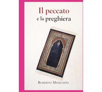Il peccato e la preghiera: Romanzo