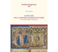 Il peccato nella teologia di Ireneo di Lione. Uno studio analitico-sistematico