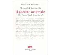 Il peccato originale. Chi è l'uomo? Quale la sua storia?
