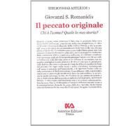 Il peccato originale. Chi è l'uomo? Quale la sua storia?