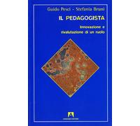 Il pedagogista. Innovazione e rivalutazione di un ruolo