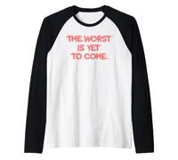 Il Peggio Deve Ancora Venire. società Moderna Crisi Crollo Maglia con Maniche Raglan