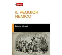 Il peggior nemico