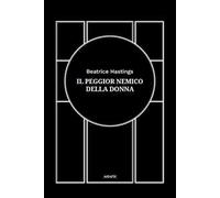 Il peggior nemico della donna