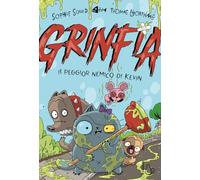 Il peggior nemico di Kevin. Grinfia: Vol. 2