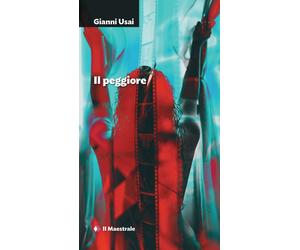 Il peggiore - Usai Gianni