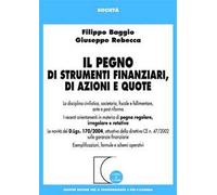 Il pegno di strumenti finanziari, di azioni e quote