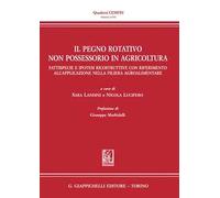 Il pegno rotativo non possessorio in agricoltura. Fattispecie e ipotesi ricostruttive con riferimento all'applicazione nella filiera agroalimentare