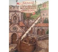 Il pellegrinaggi nel Medioevo. Calendario dell'Avvento