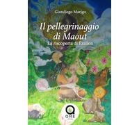 Il Pellegrinaggio di Maout: La ricoperta di Erallon (Ristampa)
