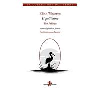 Il pellicano. Testo originale a fronte