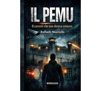 Il PEMU: Il carcere che non doveva esistere