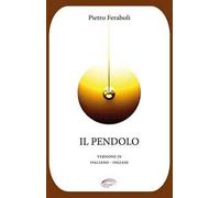 Il pendolo. Ediz. italiana e inglese