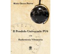 Il pendolo universale PU6 e la radiestesia vibratoria - [Psiche 2]