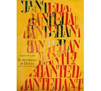 Il pennello di Dante. Dante sapeva dipingere?