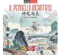 Il pennello incantato. Testo cinese a fronte