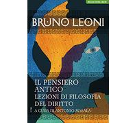 Il pensiero antico. Lezioni di filosofia del diritto