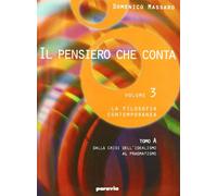 Il pensiero che conta. Per i Licei e gli Ist. magistrali. La filosofia contemporanea (Vol. 3)