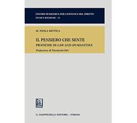 Il pensiero che sente. Pratiche di Law and Humanities