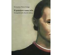 Il pensiero come stile. Protagonisti della filosofia italiana