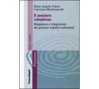 Il pensiero complesso. Mappatura e integrazione dei processi cognitivi sottostanti