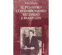 Il pensiero contemporaneo secondo J. Maritain