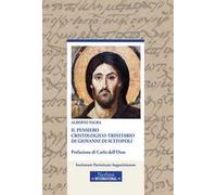 Il pensiero cristologico-trinitario di Giovanni di Scitopoli