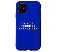 Il pensiero critico divertente richiede prove umorismo sarcastico Custodia per iPhone 11