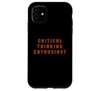 Il pensiero critico divertente richiede prove umorismo sarcastico Custodia per iPhone 11