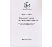 Il pensiero debole e la sfida della complessità nell'Italia del decennio 1980-1990