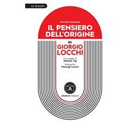 Il pensiero dell'origine in Giorgio Locchi