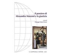 Il pensiero di Alessandro Manzoni e la giustizia