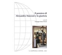 Il pensiero di Alessandro Manzoni e la giustizia