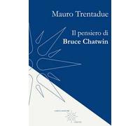 Il pensiero di Bruce Chatwin