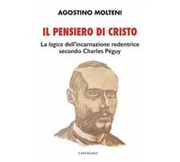 Il pensiero di Cristo. La «logica» dell’incarnazione redentrice secondo Charles Péguy