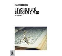 Il pensiero di Gesù e il pensiero di Paolo. Un confronto