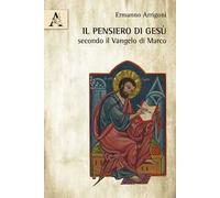 Il pensiero di Gesù secondo il Vangelo di Marco