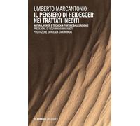 Il pensiero di Heidegger nei trattati inediti