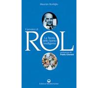 Il pensiero di Rol. La teoria dello spirito intelligente