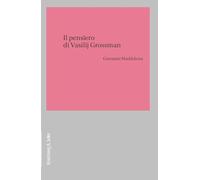 Il pensiero di Vasilij Grossman