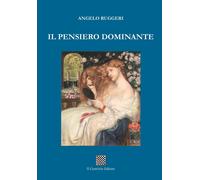 Il pensiero dominante -Angelo Ruggeri