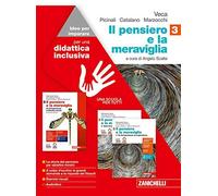 Il pensiero e la meraviglia. Idee per imparare. BES. Per le Scuole superiori. Da Schopenhauer al dibattito attuale (Vol. 3)