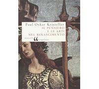 Il pensiero e le arti nel Rinascimento