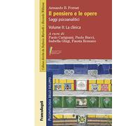 Il pensiero e le opere. Vol. 2: clinica, La.