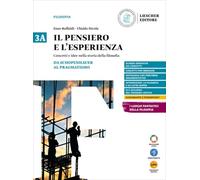 Il pensiero e l'esperienza. Concetti e idee nella storia della filosofia. Per le Scuole superiori. Con espansione online. Da Schopenhauer al ... rivoluzione scientifica a oggi (Vol. 3A-3B)