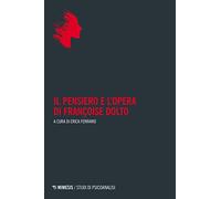 Il pensiero e l'opera di Françoise Dolto