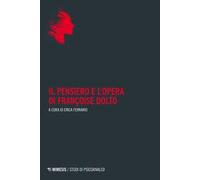 Il pensiero e l'opera di Françoise Dolto
