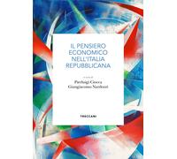 Il pensiero economico nell'Italia repubblicana - Ciocca Pierluigi